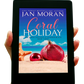 Coral Holiday Ebook by Jan Moran, Clean, Wholesome, Women's Fiction, small town, Jan Moran, beach reads, clean, wholesome, clean romance, beach reads ebook, beach reads paperback, Mary Kay Andrews, Debbie Macomber, dating, beach saga, summer read, vacation, women, dating, love, romance, romantic, chick lit, fun, womens fiction, beach, holiday, friendship, relationships, California, Elin Hilderbrand, Mary Alice Monroe