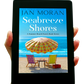 Seabreeze Shores Ebook by Jan Moran, Seabreeze Shores Audiobook by Jan Moran, Clean, Wholesome, Women's Fiction, small town, Jan Moran, beach reads, clean, wholesome, clean romance, beach reads ebook, beach reads paperback, Mary Kay Andrews, Debbie Macomber, dating, beach saga, summer read, vacation, women, dating, love, romance, romantic, chick lit, fun, womens fiction, beach, holiday, friendship, relationships, California, Elin Hilderbrand, Mary Alice Monroe