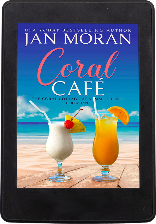 Coral Cafe Ebook by Jan Moran, Clean, Wholesome, Women's Fiction, small town, Jan Moran, beach reads, clean, wholesome, clean romance, beach reads ebook, beach reads paperback, Mary Kay Andrews, Debbie Macomber, dating, beach saga, summer read, vacation, women, dating, love, romance, romantic, chick lit, fun, womens fiction, beach, holiday, friendship, relationships, California, Elin Hilderbrand, Mary Alice Monroe