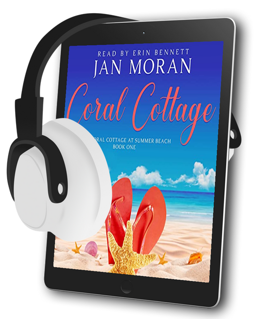 Coral Cottage Audiobook by Jan Moran, narrated by Erin Bennett,Clean, Wholesome, Women's Fiction, small town, Jan Moran, beach reads, clean, wholesome, clean romance, beach reads ebook, beach reads paperback, Mary Kay Andrews, Debbie Macomber, dating, beach saga, summer read, vacation, women, dating, love, romance, romantic, chick lit, fun, womens fiction, beach, holiday, friendship, relationships, California, Elin Hilderbrand, Mary Alice Monroe